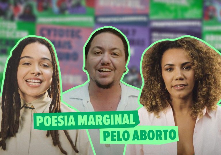 Foto de três pessoas, uma mulher com tranças, um homem trans e uma mulher de cabelos cacheados. Abaixo diz: Poesia Marginal pelo aborto. Ao fundo cartazes coloridos desfocados.