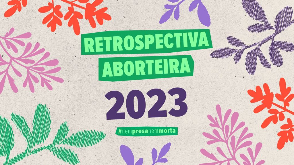 Retrospectiva aborteira 2023